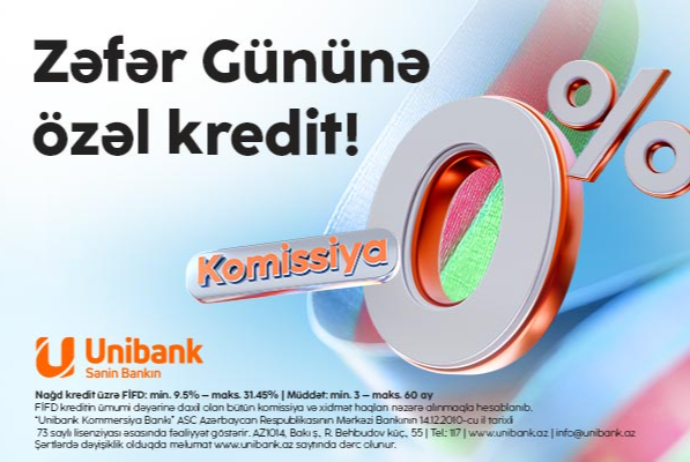 Unibankdan “Zəfər kampaniyası”: 0 % komissiyalı kredit! | FED.az
