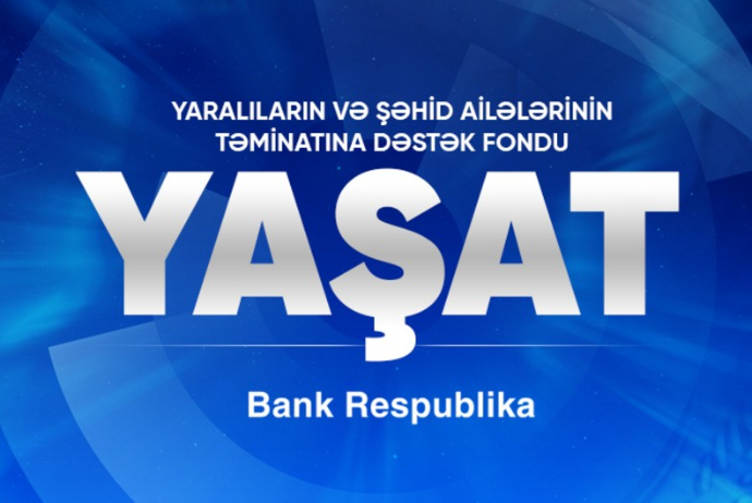 “Bank Respublika” "YAŞAT" Fonduna - 200 Min Manat Köçürdü | FED.az