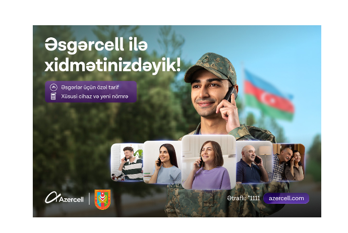 «Azercell» запускает специальное предложение «Əsgərcell» ко Дню Вооруженных Сил Азербайджана | FED.az