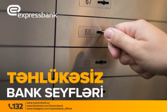 Təhlükəsiz bank seyflərindən - FAYDALANIN! | FED.az