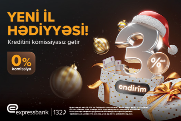 "Expressbank"da kredit faizləri endi! - KAMPANİYA | FED.az