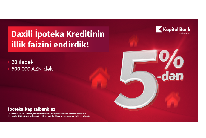 Kapital Bank-ın daxili ipotekası - DAHA SƏRFƏLİ OLDU! | FED.az