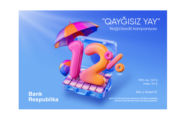Банк Республика запустил кредитную кампанию «Беззаботное лето»! | FED.az