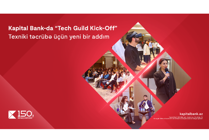 В Kapital Bank состоялся «Tech Guild Kick-Off»: открытие новой платформы для обмена техническим опытом | FED.az