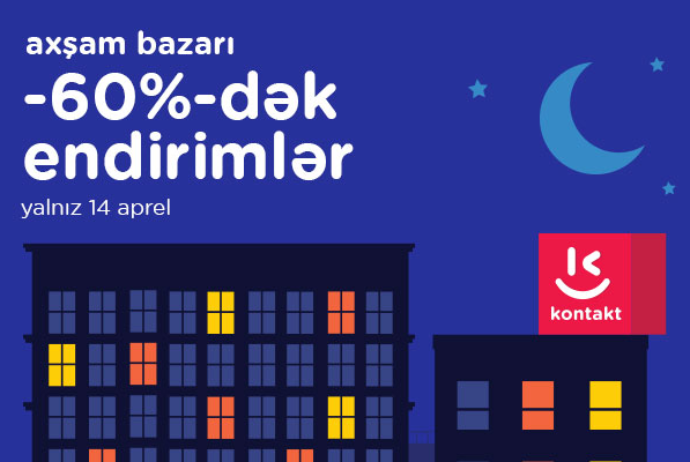 “Kontakt” mağazalarında 60%-dək MEQA ENDİRİM – AXŞAM BAZARI QAYITDI | FED.az