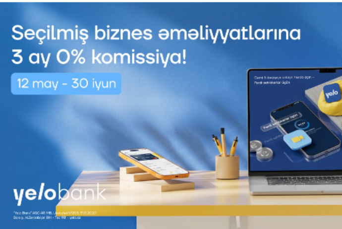 Yelo Bank-dan yeni kampaniya: "Biznesinə xoş gələcək"! | FED.az