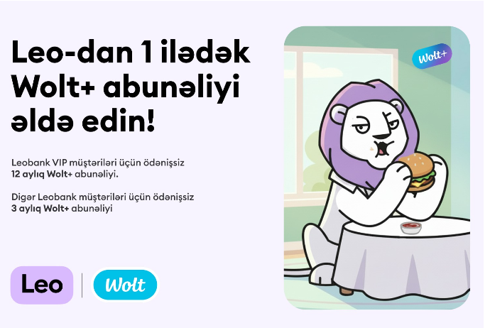 Leobank və Wolt müştərilər üçün ödənişsiz abunəlik kampaniyasına - START VERİB | FED.az