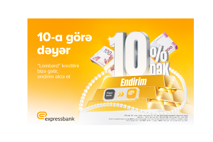 “Lombard” kreditinə illik 10%-dək endirim - ŞƏRTLƏR | FED.az