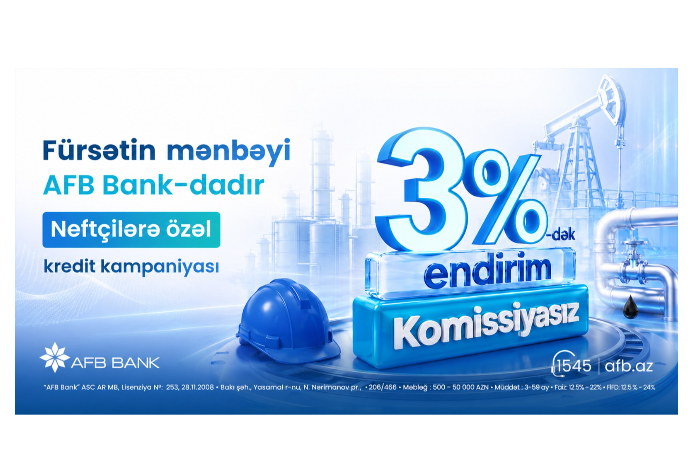 Fürsətin mənbəyi AFB Bank-dadır! Neftçilərə özəl - KREDİT KAMPANİYASI | FED.az