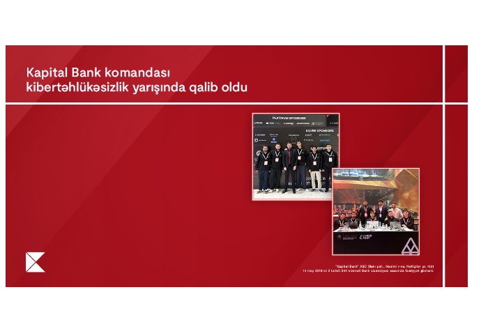 Kapital Bank-ın İnformasiya təhlükəsizliyi komandası ölkənin ən güclü mütəxəssisləri sırasında | FED.az