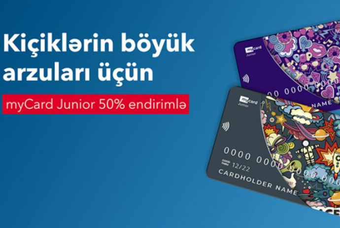 “myCard Junior” kartları - 50% Endirimlə! | FED.az