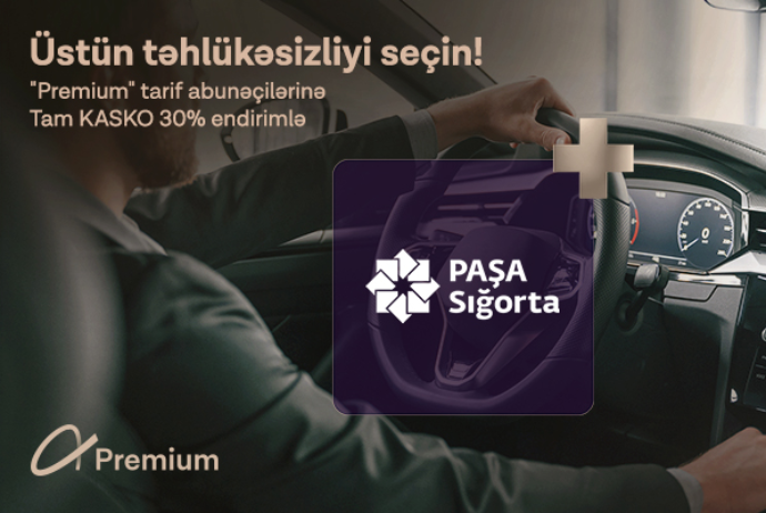 Azercell “Premium” abunəçilərinə PAŞA Sığortadan 30%-lik xüsusi endirim! | FED.az