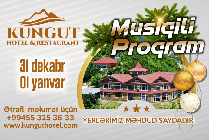 "KUNGUT HOTEL & RESTUARANT"da YENİ İL ŞƏNLİYİ - QİYMƏTLƏR - FOTOLAR | FED.az