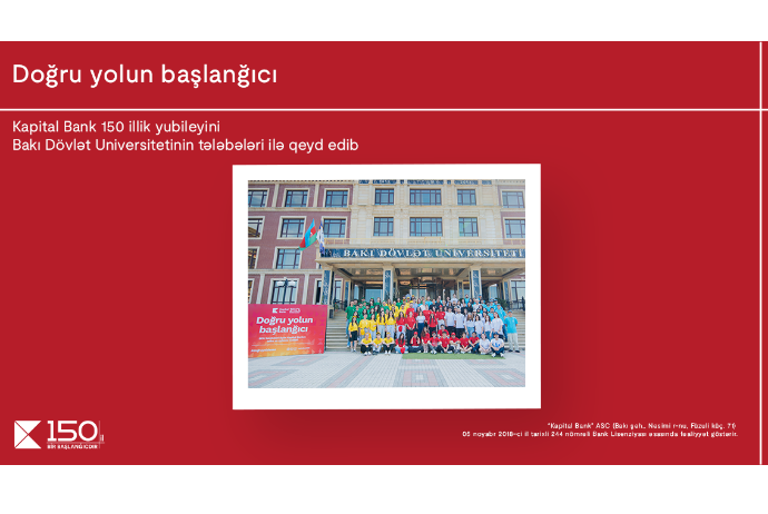 Kapital Bank 150 illik yubileyini Bakı Dövlət Universitetinin tələbələri ilə birlikdə qeyd edib | FED.az