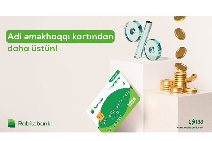 "Rabitəbank"ın adi maaş kartından üstün əməkhaqqı kartlarını - QARŞILAYIN! | FED.az