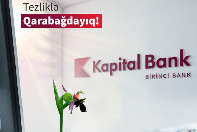 "Kapital Bank" işğaldan azad olunmuş bütün rayonlarda yeni - Filiallar Açacaq | FED.az