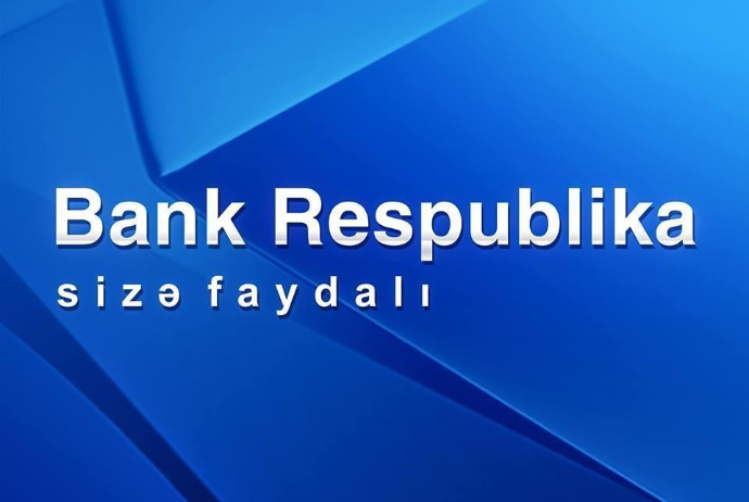 "Bank Respublika" kreditlərin 75%-ni real sektora verib – SƏDRDƏN AÇIQLAMA | FED.az