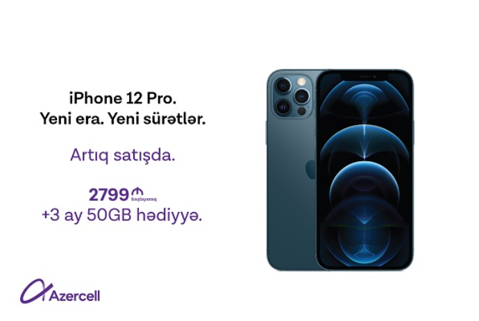 Azercell iPhone 12 və iPhone 12 Pro alan abunəçilərə 3 ay boyunca 50 GB internet hədiyyə edir! | FED.az