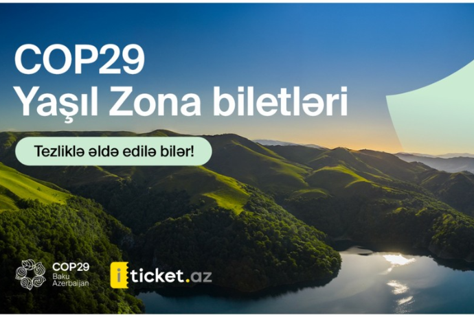 COP29 Yaşıl Zona üzrə biletlərin verilmə tarixi açıqlanıb | FED.az