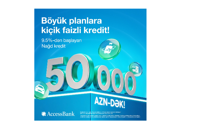 AccessBank увеличил максимальную сумму потребительского кредита до 50 000 AZN | FED.az