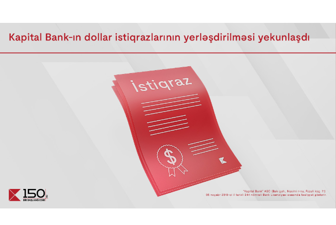 Завершено размещение долларовых облигаций Kapital Bank по подписке | FED.az