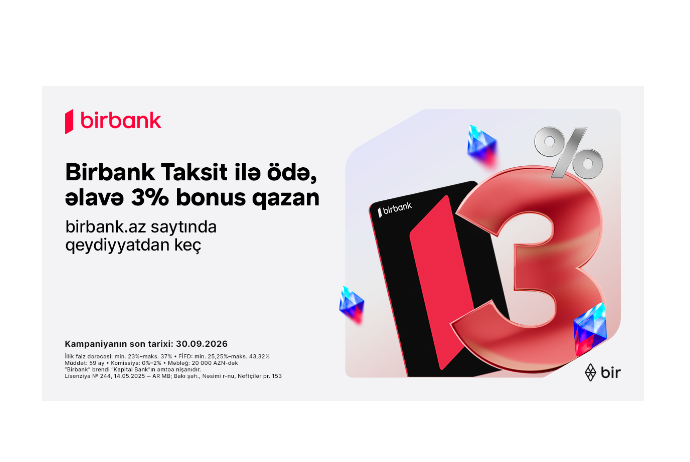 Дополнительные 3% бонуса за покупки с картой Birbank Taksit в сентябре | FED.az
