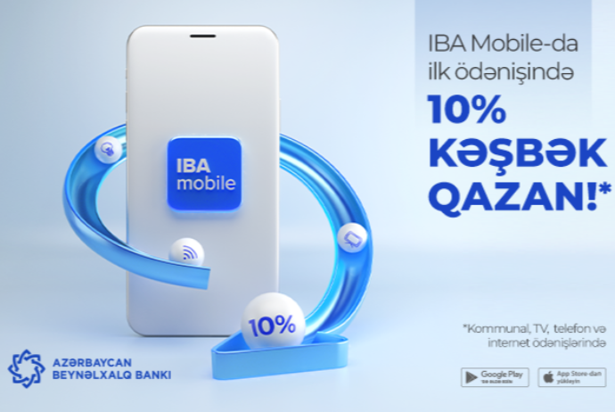 Ödənişləri mobil tətbiqlə et, 10% kəşbək qazan! – BEYNƏLXALQ BANKDAN KAMPANİYA | FED.az