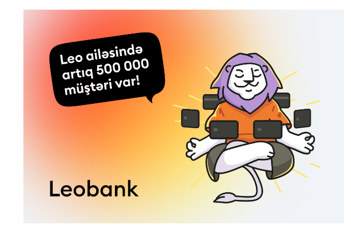 İnternet bank Leobank artıq 500 000 müştəri sayına - ÇATIB | FED.az