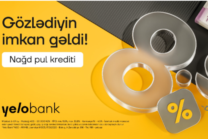 Yelo Bank-da kredit faizləri artıq - 8.9%-DƏN BAŞLAYIR! | FED.az