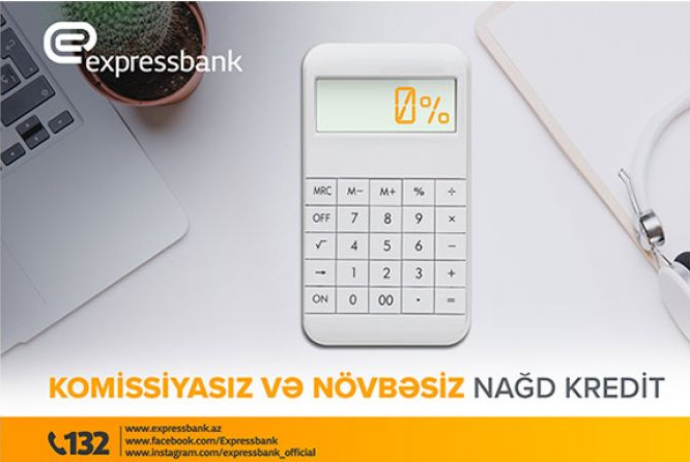 "Expressbank"dan 0% komissiya ilə - Növbəsiz Kredit! | FED.az