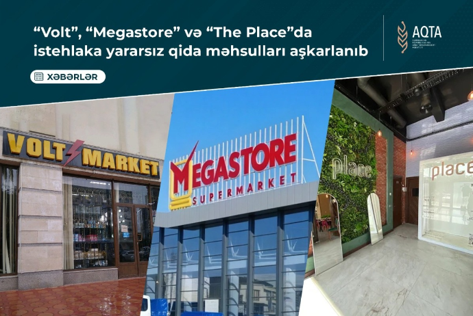 “Volt”, “Megastore” və “The Place”da vaxtı keçmiş ərzaqlar aşkarlandı - FOTOLAR | FED.az