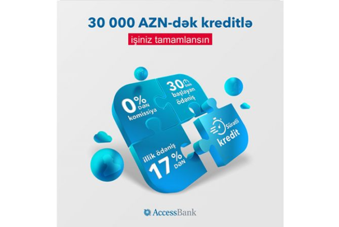 “AccessBank”dan 17%-dən başlayan nağd -  Kredit Kampaniyası | FED.az