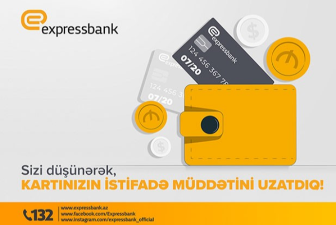 "Expressbank" plastik kartlarının - İSTİFADƏ MÜDDƏTİNİ UZATDI | FED.az