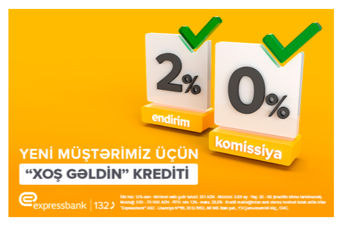 Expressbankdan ilk kreditə - 2 QAT SƏRFƏLİ TƏKLİF | FED.az