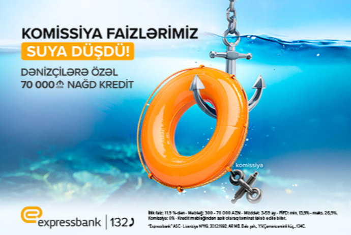Dənizçilər üçün sərfəli - KREDİT TƏKLİFİ!   | FED.az