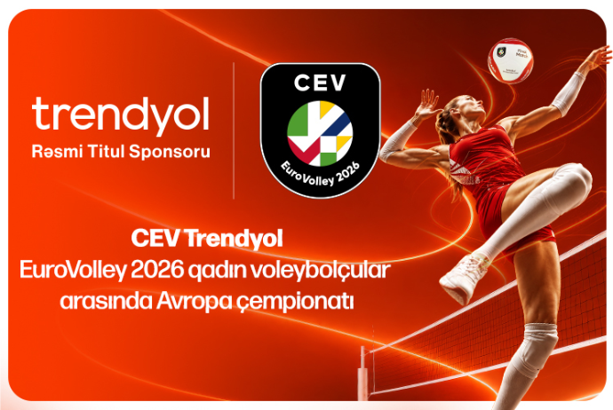 Trendyol  qadın voleybolçular arasında CEV EuroVolley 2026 Women Avropa çempionatının titul sponsorudur | FED.az