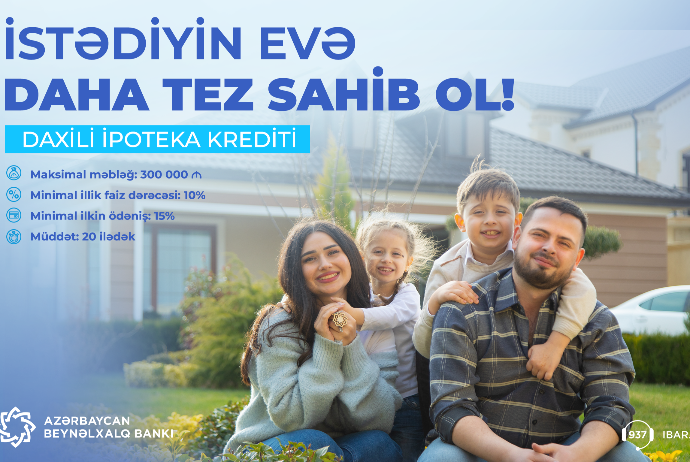 Beynəlxalq Bankdan 300.000 manatadək - Daxili İpoteka Krediti! | FED.az