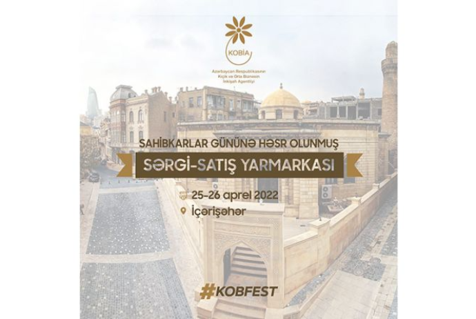 KOB məhsullarının sərgi-satış yarmarkaları – “KOB Fest” - TƏŞKİL OLUNACAQ | FED.az