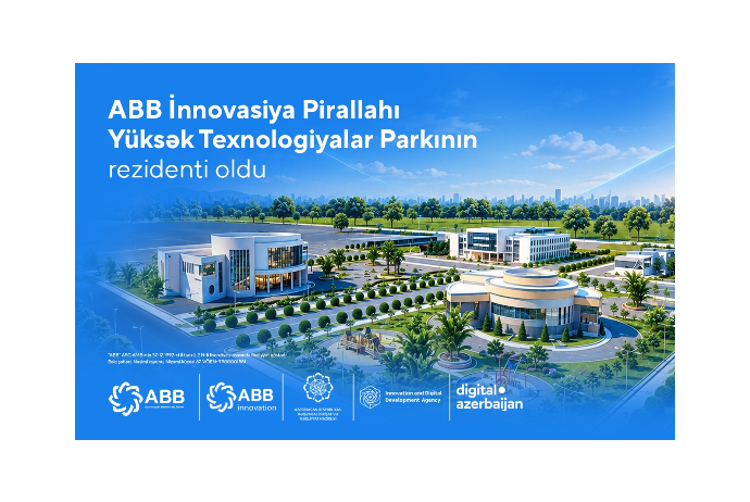 ABB İnnovasiya Pirallahı Yüksək Texnologiyalar Parkının rezidenti statusunu - ƏLDƏ ETDİ | FED.az