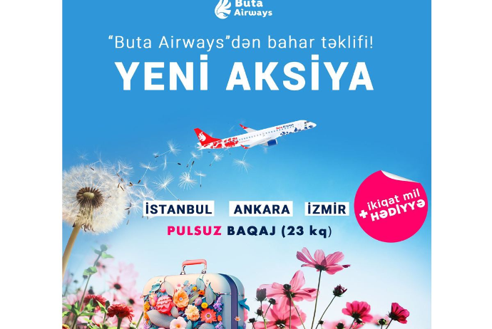 “Buta Airways”dən Türkiyənin məşhur şəhərlərinə - YENİ AKSİYA | FED.az