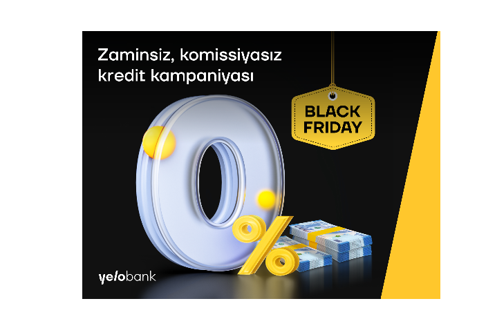 Yelo Bank-dan komissiyasız - “Black Friday” KREDİT KAMPANİYASI  | FED.az