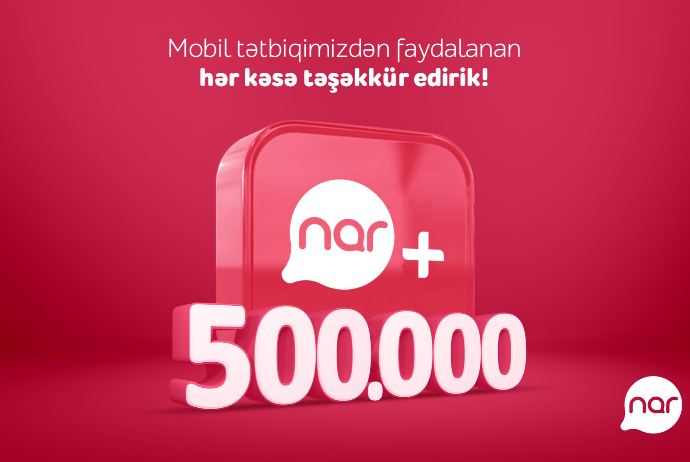 Число загрузок приложения «Nar+» превысило полмиллиона! | FED.az