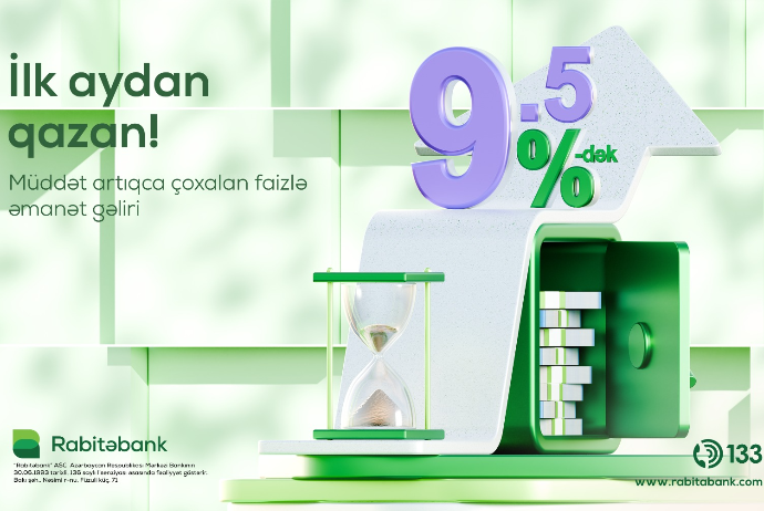 Rabitəbankda əmanətiniz ilk aydan - QAZANC GƏTİRƏCƏK! | FED.az