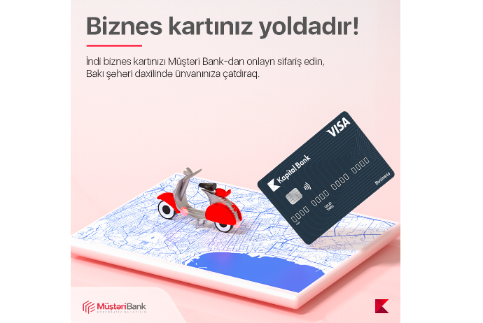 "Kapital Bank" biznes kartların ünvana çatdırma xidmətini - HƏYATA KEÇİRİR | FED.az