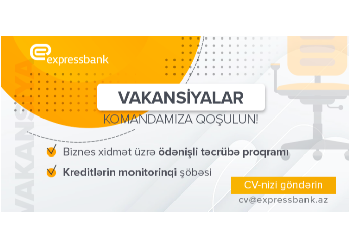 Expressbank ödənişli təcrübə proqramı və yeni vakansiyalar - ELAN EDİR | FED.az