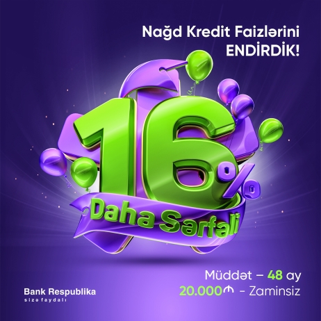 48 aylık krediti 16%-lə verəcək - "BANK RESPUBLİKA"DAN YENİLİK | FED.az