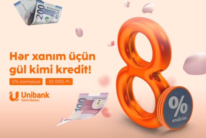 "Unibank"dan xanımlar üçün - 8% ENDİRİM, 0% KOMİSSİYA | FED.az