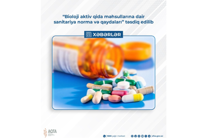 “Bioloji aktiv qida məhsullarına dair sanitariya norma və qaydaları” təsdiq edilib | FED.az