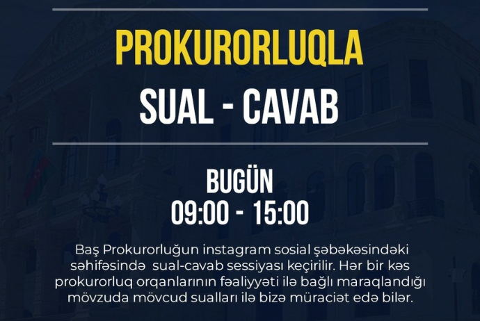 Baş Prokurorluq “Instagram”da canlı yayım açıb - SUAL-CAVAB | FED.az