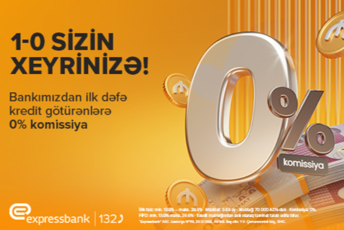 Expressbankdan ilk dəfə kredit götürənlərə - XÜSUSİ TƏKLİF | FED.az
